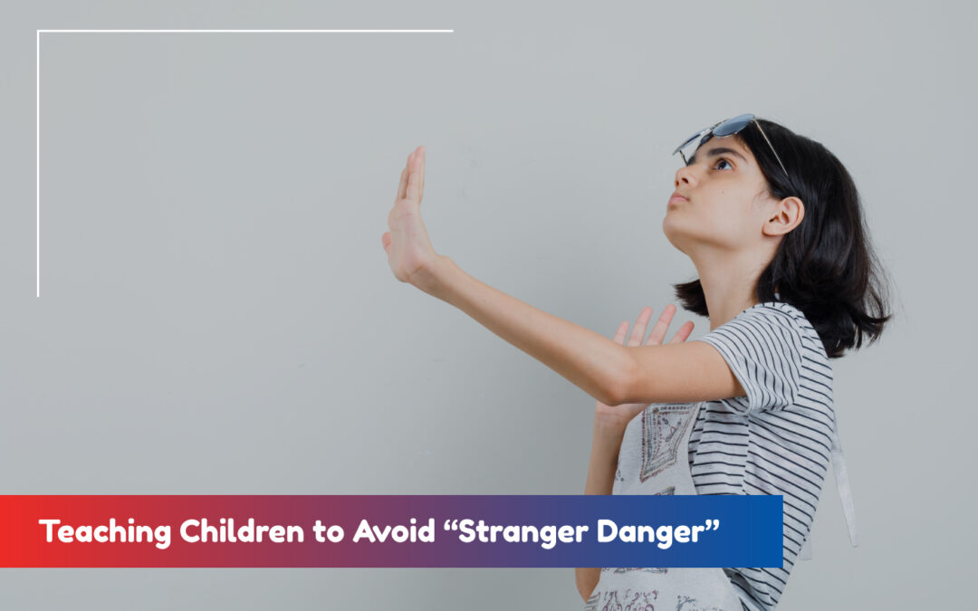Teaching Children to Avoid “Stranger Danger”