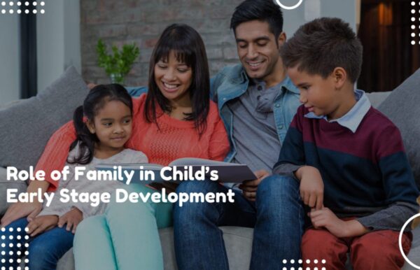 Role of Family in Child Development in the Early Years