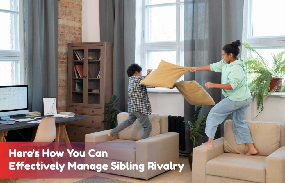 How to effectively manage sibling rivalry