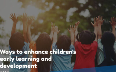 6 ways to enhance children’s early learning and development
