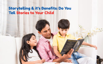 Storytelling & its Benefits: Do You Tell Stories to Your Child?