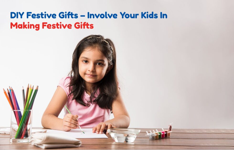 DIY Festive Gifts – Involve Your Kids In Making Festive Gifts