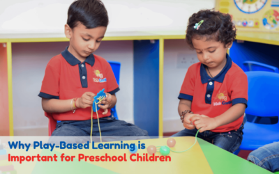 Why Play-Based Learning is Important for Preschool Children