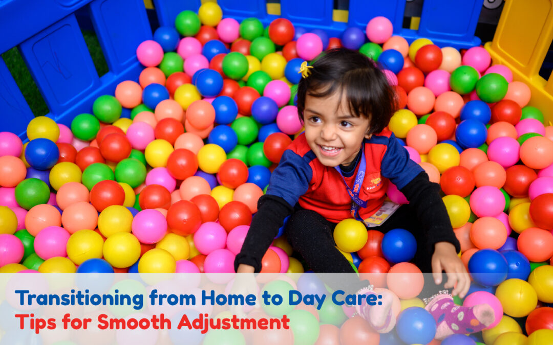 Day Care Transitioning from Home to Day Care Tips for Smooth Adjustment
