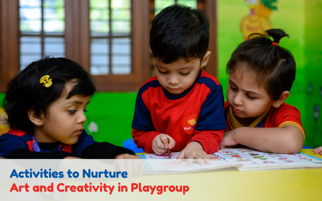 Activities to Nurture Art and Creativity in Playgroup