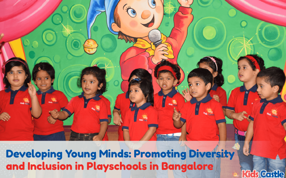 Playschools in bangalore developing young minds