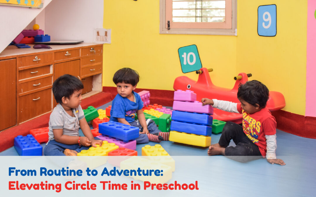 Circle time from routine to adventure in preschool