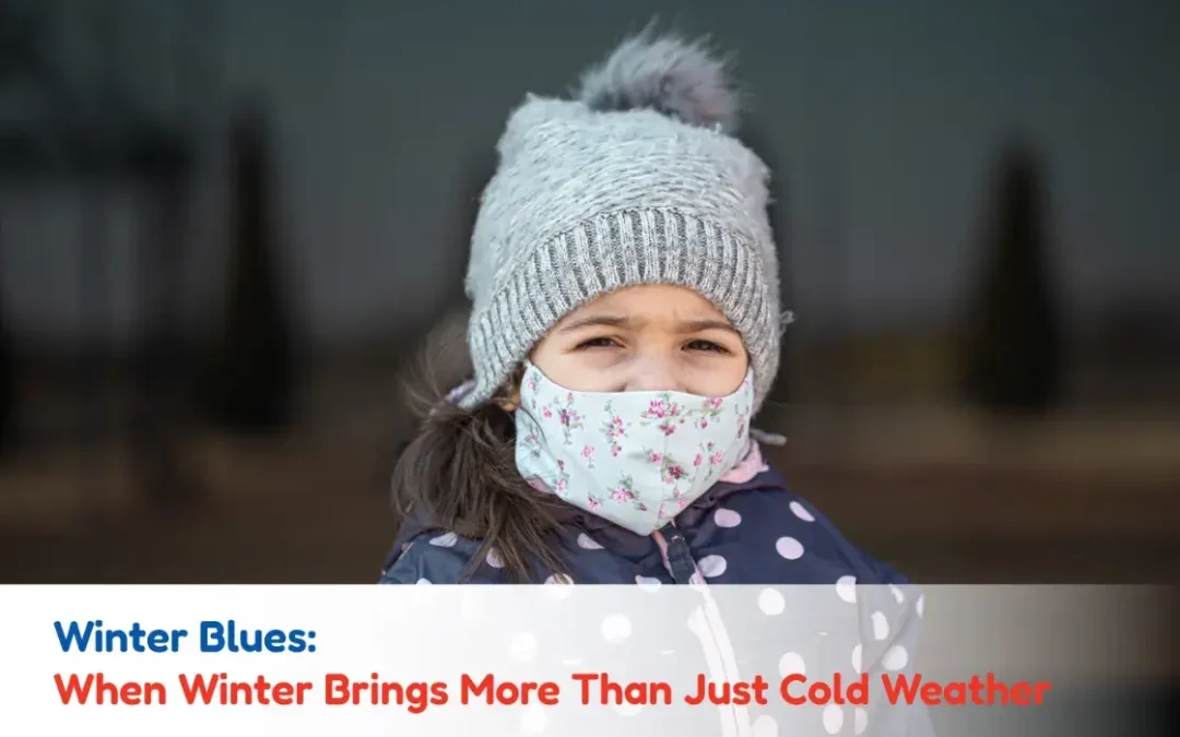 Winter Blues: When Winter Brings More Than Just Cold Weather